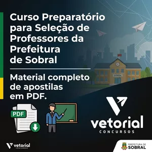 Imagem do curso SELEÇÃO TEMPORÁRIA CONCURSO DE PROFESSOR DA PREFEITURA DE SOBRAL/CE
