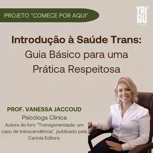 Imagem de capa para o Curso online Introdução à Saúde Trans: Guia Básico para uma Prática Respeitosa