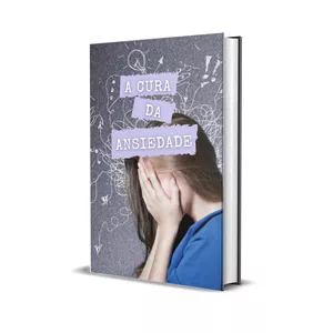 Imagem de capa para o Ebook A cura da ansiedade