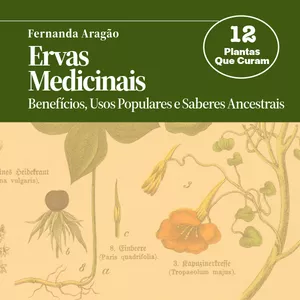 Imagem de capa para o Ebook 12 Ervas Medicinais: Benefícios, Usos Populares e Indicações