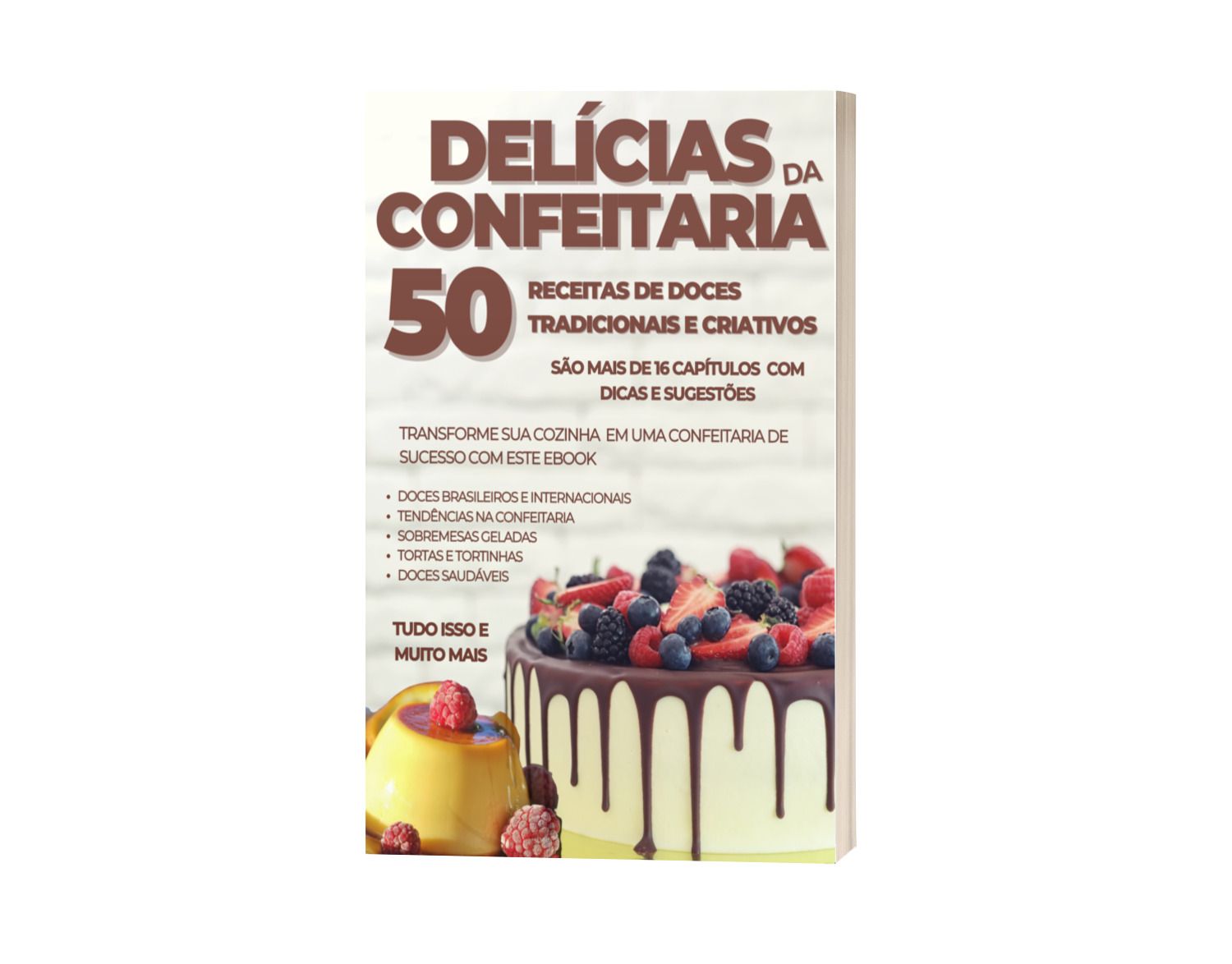 Delícias da Confeitaria: 50 Receitas de Doces Tradicionais e Criativos