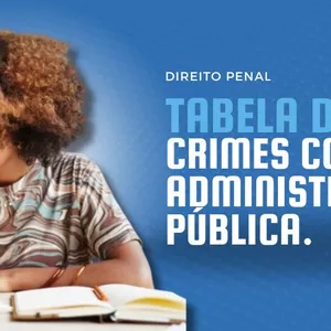 Imagem de capa para o Ebook TABELA DE CRIMES CONTRA A ADMINISTRAÇÃO - DIREITO PENAL