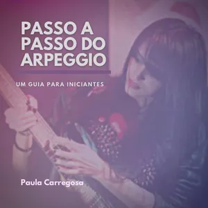 Imagem de capa para o Ebook O Passo a Passo do Arpeggio