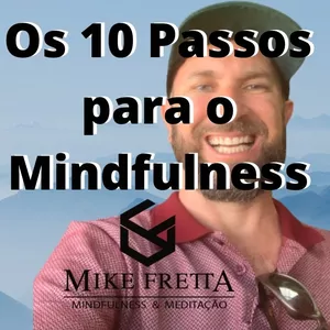Imagem de capa para o Ebook 10 Passos para o Mindfulness e a Meditação