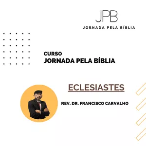 Imagem de capa para o Ebook Jornada pela Bíblia - AntigoTestamento - ECLESIASTES