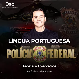 Imagem de capa para o Curso online Curso Isolado Polícia Federal - PF (Língua Portuguesa) - Teoria + Exercícios - Prof. Alexandre Soares