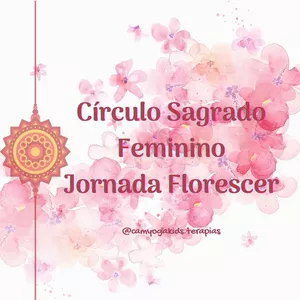Imagem principal do produto Jornada Florescer -Círculo Sagrado Feminino - 