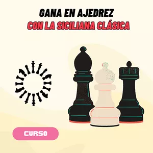 Imagen de portada para Curso online Gana en Ajedrez con la Siciliana Clásica