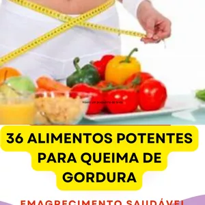 Imagem do curso 36 ALIMENTOS POTENTES PARA QUEIMA DE GORDURA