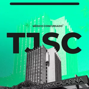 Tribunal de Justiça de Santa Catarina – TJ SC: Curso Preparatório Específicas + Inespecíficas - MedicoConcursado®