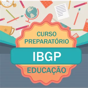 CURSO PREPARATÓRIO EDUCAÇÃO BANCA IBGP/PROFESSOR ANOS INICIAIS-MONITOR 