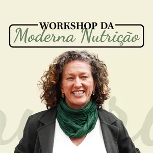 Imagem de capa para o Curso online Workshop da Moderna Nutrição 09 Agosto (pausado)