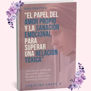 Imagen de portada para Ebook "El Papel del  Amor Propio  y la Sanación Emocional  PARA  superar  UNA RELACIÓN TOXICA"