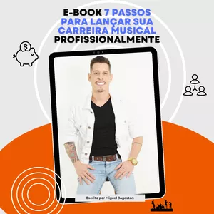 Imagem de capa para o Ebook 7 Passos para Lançar sua Carreira Musical Profissionalmente