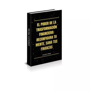 Imagen de portada para Ebook El Poder de la Transformación Financiera: Reconfigura tu Mente, Sana tus Finanzas 
