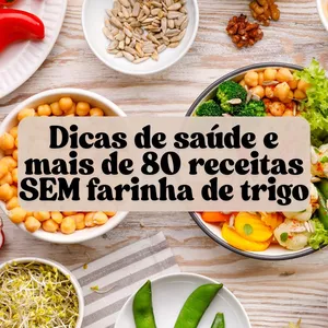 Imagem de capa para o Ebook Receitas SEM farinha de trigo e Dicas de saúde