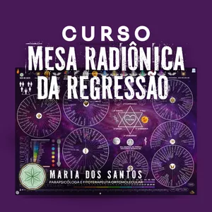 Imagem do curso Mesa Radiônica da Regressão