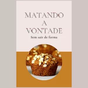 Imagem de capa para o Ebook Matando a vontade sem sair de forma