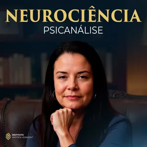 Imagem de capa para o Curso online Neurociência e Psicanálise – Cérebro e o Inconsciente - Andrea Vermont + EBOOK