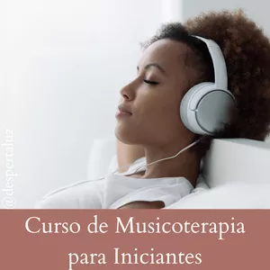 Imagem de Curso Básico de Musicoterapia com certificado pela Abrath criado por Profª Vanessa - Desperta Luz na hotmart