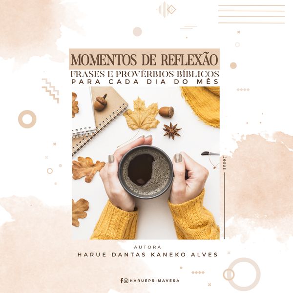 Momentos De Reflexao Frases E Proverbios Biblicos Para Cada Dia Do Mes Harue Dantas Kaneko Alves Learn A New Skill Ebooks Or Documents Hotmart