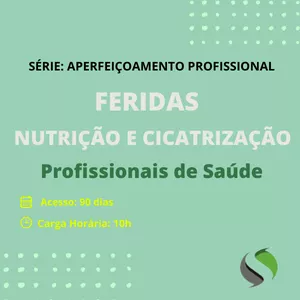 Imagem de capa para o Curso online FERIDAS - NUTRIÇÃO E CICATRIZAÇÃO