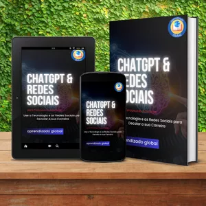 ChatGPT &amp; Redes Sociais para Terapeutas Holísticos - Use a Tecnologia e as Redes Sociais para Decolar a sua Carreira