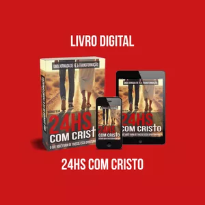 Imagem de capa para o Ebook 24hs com Cristo — Uma Jornada de Fé e Transformação