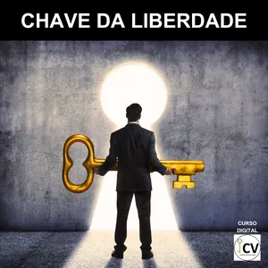 Imagem de capa para o Curso online CHAVE DA LIBERDADE (CURSO DIGITAL)