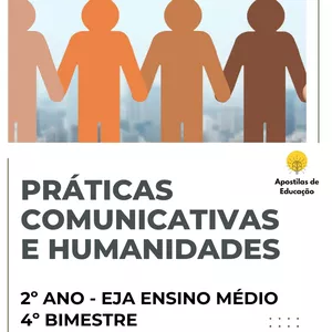 Imagem de capa para o Ebook Práticas Comunicativas e Humanidades 2º Ano 4º Bimestre (2º Bimestre do 2º Semestre EJA Ensino Médio) - Apostila com Planos de Aula
