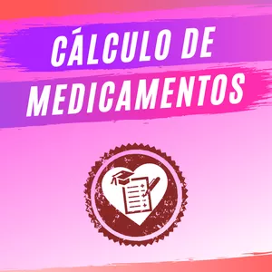 Imagem do curso Cálculos de Medicamentos | Guia Definitivo
