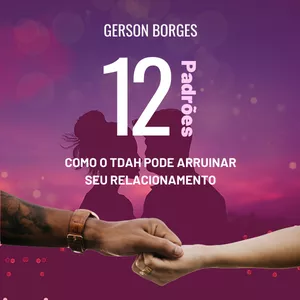 Imagem de capa para o Ebook Como o TDAH pode estar arruinando o seu casamento