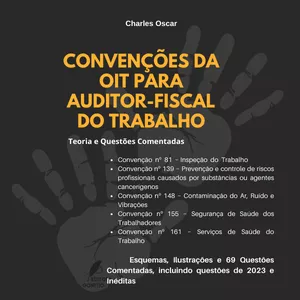 Imagem de capa para o Ebook CONVENÇÕES DA OIT PARA AUDITOR-FISCAL DO TRABALHO: Teoria e Questões Comentadas