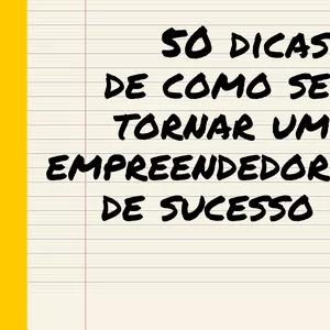 Imagem de capa para o Ebook 50 dicas de como se  tornar um empreendedor de sucesso.