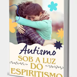 Imagem de capa para o Ebook AUTISMO A LUZ DO ESPIRITISMO