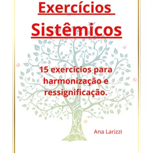 Imagem de capa para o Ebook 15 Exercícios Sistêmicos - Constelação Familiar
