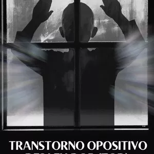 Imagem de capa para o Ebook Transtorno Opositivo Desafiador (TOD): Guia Prático para Entender, Gerenciar e Transformar Comportamentos Desafiadores