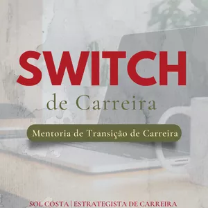 Imagem de capa para o Serviço online SWITCH de Carreira - Consultoria de Transição de Carreira