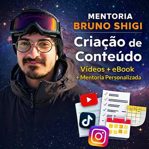 Curso Bruno Shigi | Mentoria de Criação de Conteúdo