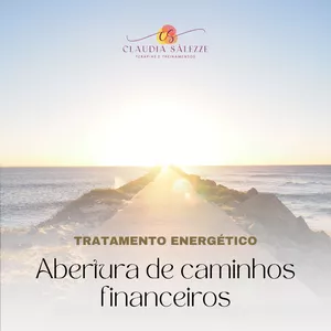 Imagem de capa para o Evento online Abertura de Caminhos Financeiros - Tratamento Energético