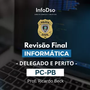 Imagem principal do produto InfoDso - Revisão Final de Informática PC-PB (Delegado e Perito Criminal)