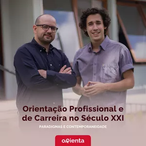 Imagem de capa para o Curso online Orientação Profissional e de Carreira no Século XXI: Paradigmas e Contemporaneidade