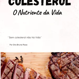 Imagem de capa para o Ebook Colesterol -O Nutriente da Vida. ´´Sem colesterol não há Vida´´