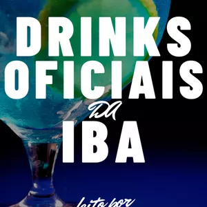 Drinks Oficiais da IBA - Guia Completo