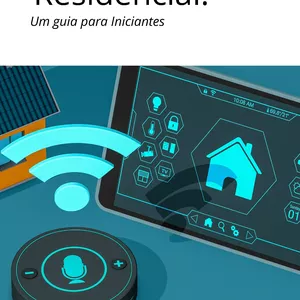 Imagem de capa para o Ebook Automação Residencial: um guia para iniciantes