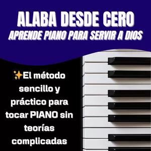 Imagen de portada para Ebook ALABA DESDE CERO - Aprende piano para servir a Dios