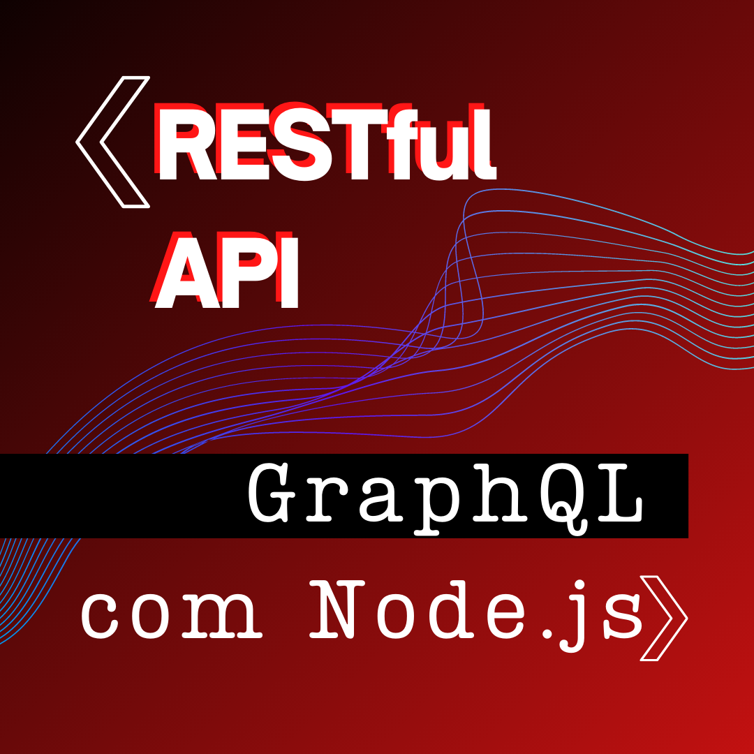 Imagem do curso RESTful API e GraphQL com Node.js