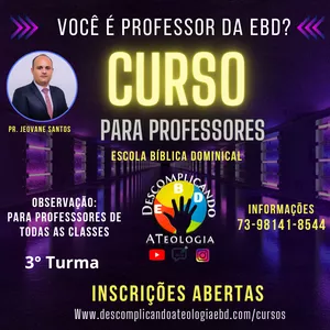 Imagem do curso Curso Descomplicando a Teologia para Professores da EBD.