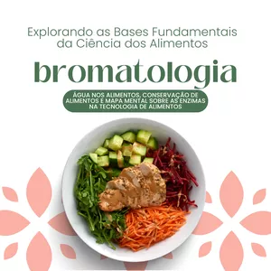 Imagem de capa para o Ebook Bromatologia: Explorando as Bases Fundamentais da Ciência dos Alimentos