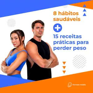 Imagem de capa para o Ebook 8 hábitos saudáveis + 15 receitas práticas para perder peso